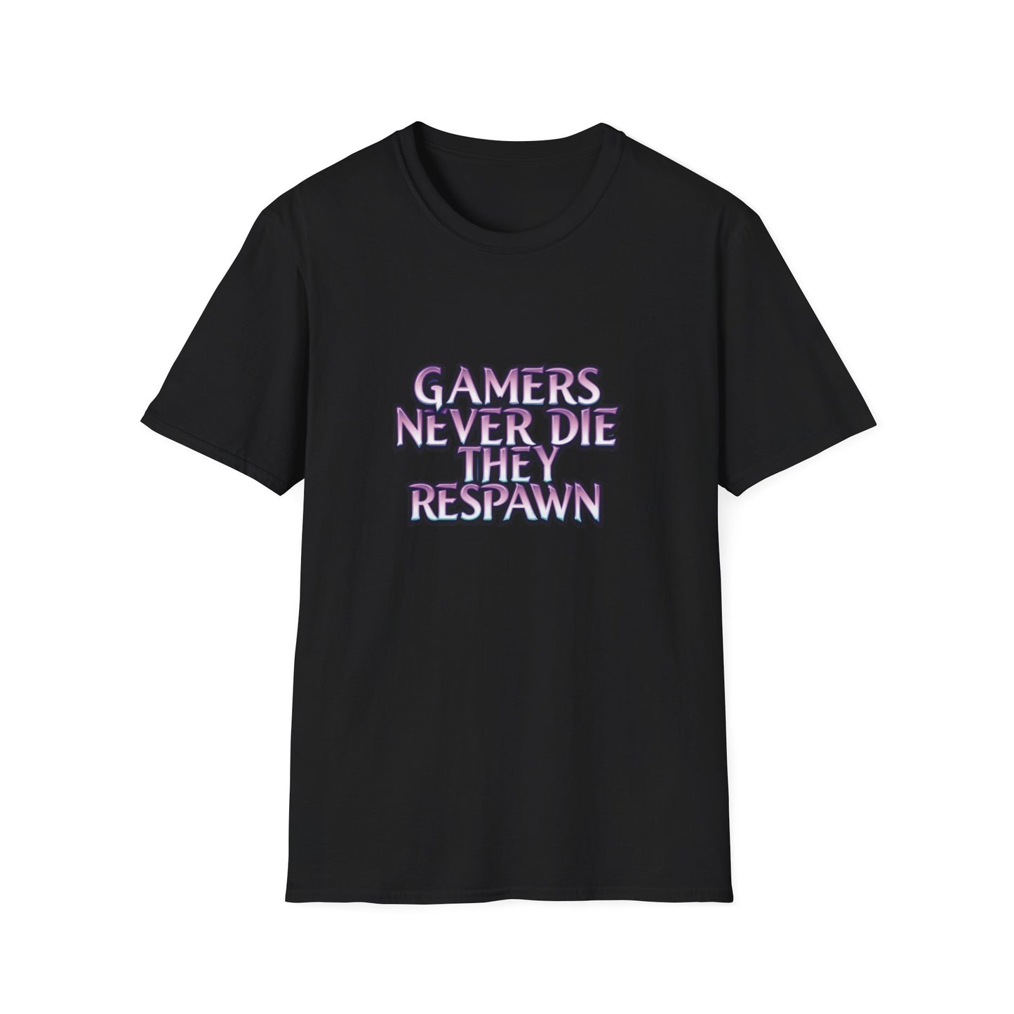 Gamers Never Die They Respawn T-shirt