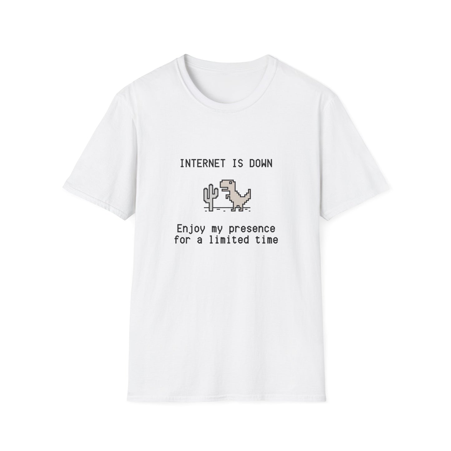 Internet Down Enjoy My Presence T-shirt