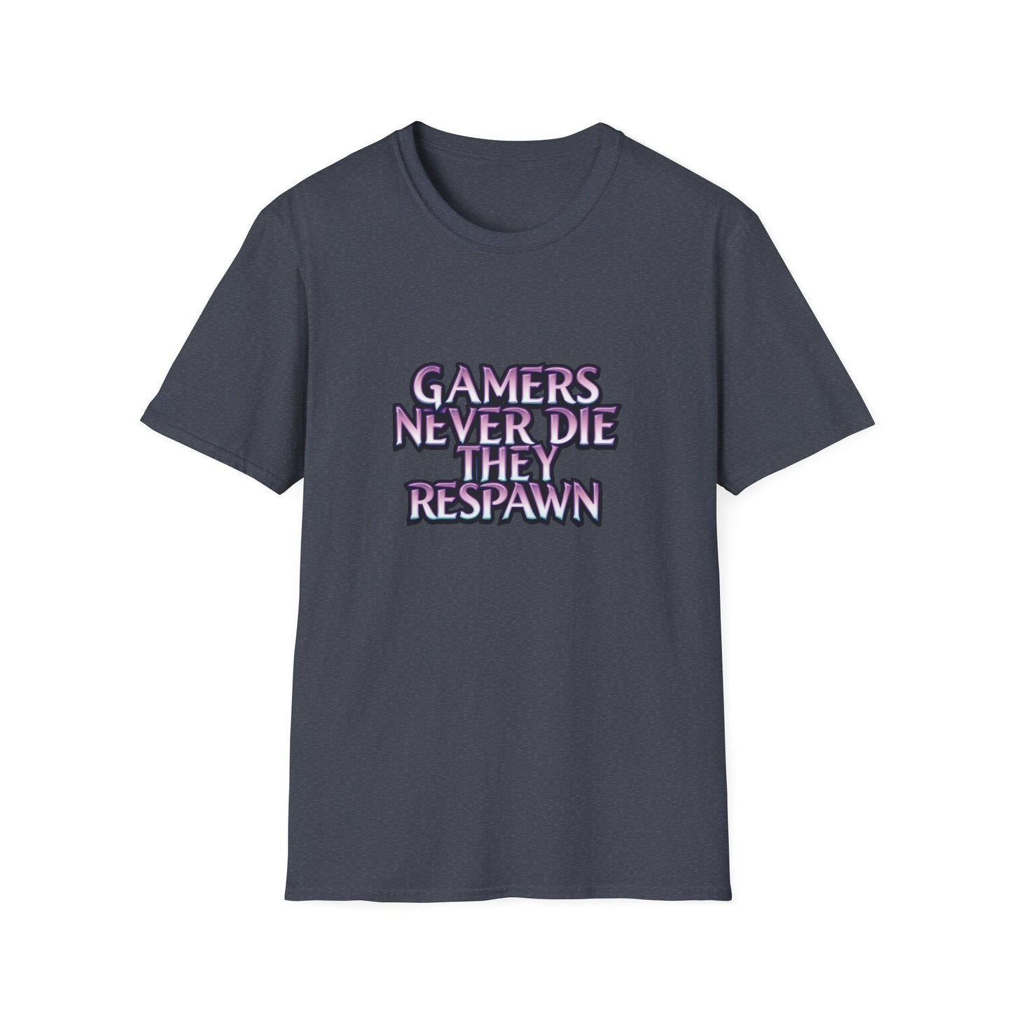 Gamers Never Die They Respawn T-shirt