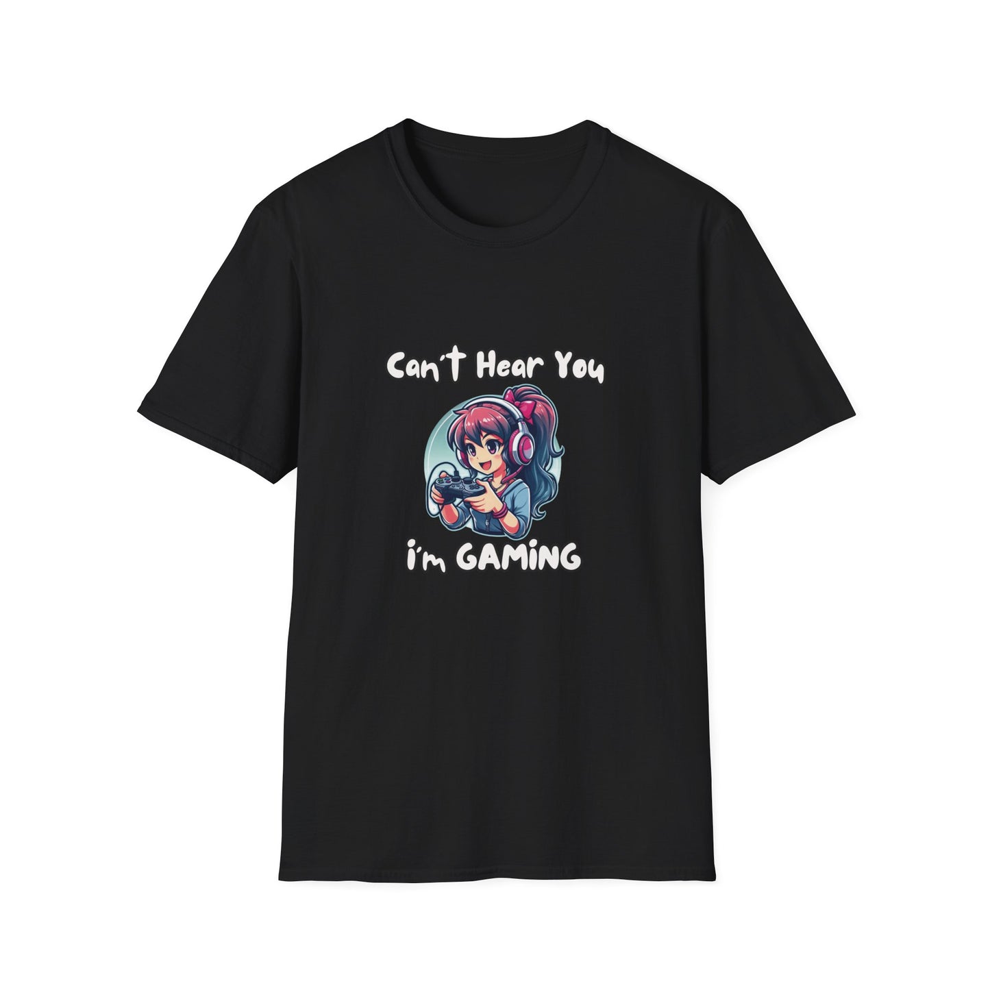 Can't Hear You I'm Gaming Girl T-shirt