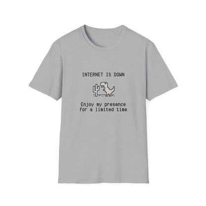 Internet Down Enjoy My Presence T-shirt