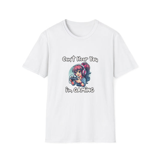 Can't Hear You I'm Gaming Girl T-shirt