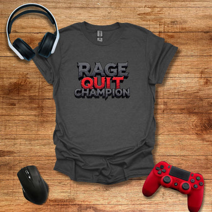 Rage Quit Champion T-shirt