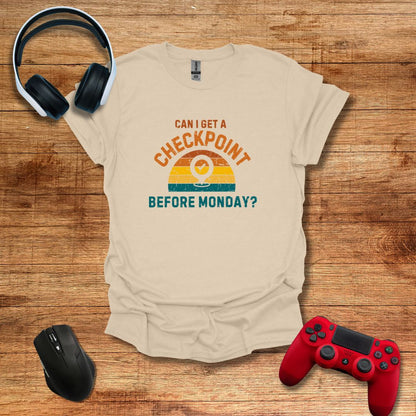 Checkpoint Before Monday T-shirt