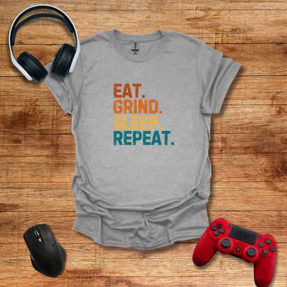 Eat Grind Sleep Repeat T-Shirt