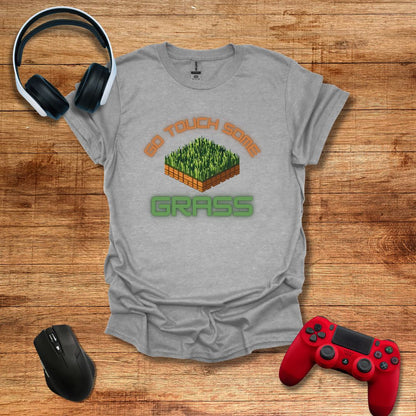 Go Touch Some Grass T-shirt