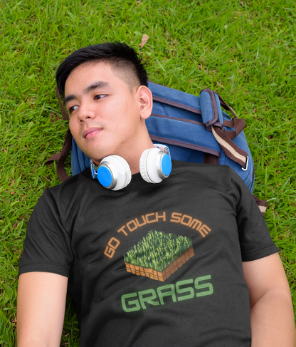 Go Touch Some Grass T-shirt